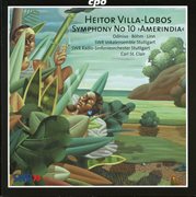 Villa-Lobos : Symphony No. 10 cover image