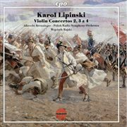 Lipinski : Violin Concertos Nos. 2-4 cover image