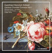 Stolzel : German Chamber Cantatas, Vol. 1 cover image
