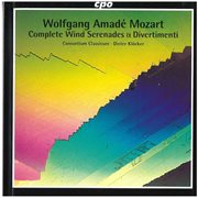 Mozart : Complete Wind Serenades & Divertimenti cover image