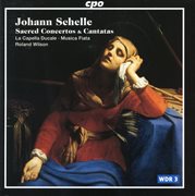 Schelle : Sacred Concertos & Cantatas cover image