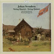 Svendsen : String Quartet & Quintet cover image