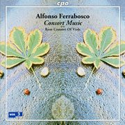 Ferrabosco : Consort Music cover image