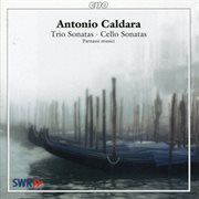 Caldara : Trio Sonatas & Cello Sonatas cover image