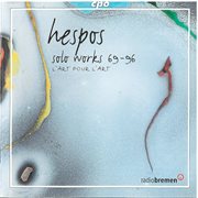 Hans-Joachim Hespos : Solo & Chamber Works cover image
