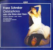 Schreker : Christophorus, Oder Die Vision Einer Oper (live) cover image