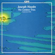 Haydn : The London Trios cover image