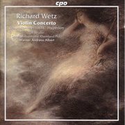 Wetz : Violin Concerto, Op. 57 / Traumsommernacht / Hyperion cover image