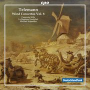 Telemann : Wind Concertos, Vol. 8 cover image