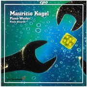 Kagel : Piano Works cover image