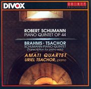 Schumann : Piano Quintet In E-Flat Major /  Brahms. Schumann. Piano Quintet cover image