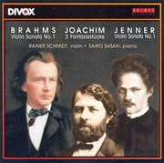 Brahms : Violin Sonata No. 1 / Joachim. 3 Stucke / Jenner. Violin Sonata No. 1 cover image