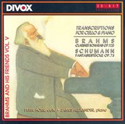 Schumann, R. : Fantasiestücke / Brahms. Clarinet Sonatas Nos. 1, 2 (arr. For Cello) cover image