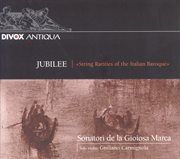 Concertos (italian) : Jubilee. String Rarities Of The Italian Baroque cover image