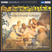 Chamber Music (italian 17th Century) : Arrigoni, G. / Merula, T. (serenissime Sonate. Music For cover image