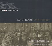 Rossi, L. : Gioseppe / Carissimi, G.. Ezechias (capellantiqua) cover image