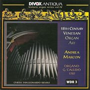 Organ Music : Pescetti, G. / Galuppi, B. / Paganelli, G. / Cervellini, G. / Valeri, G. (historic cover image