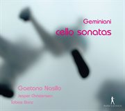 Geminiani : Cello Sonatas cover image
