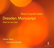 Weiss : Dresden Manuscript. Music For Two Lutes cover image