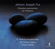 Fux : Oratorium Germanicum De Passione cover image