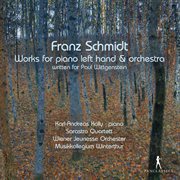 Schmidt : Works For Piano Left Hand And Orchestra cover image