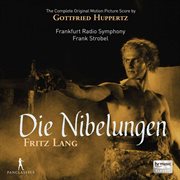 Die Nibelungen : Siegfried & Kriemhild's Revenge (original Score) cover image