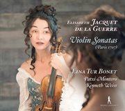 Jacquet De La Guerre : Violin Sonatas Nos. 1-6 cover image