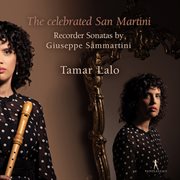 The Celebrated San Martini : Recorder Sonatas By Giovanni Sammartini cover image