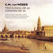 Weber : Flute Trio, Op. 63 & Flute Sonatas, Op. 10b cover image