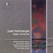 Rheinberger : Lieder Und Duette Mit Klavier cover image