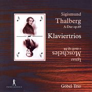 Moscheles & Thalberg : Piano Trios cover image