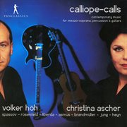 Calliope-Calls : Contemporary Music For Mezzo-Soprano, Percussion & Guitars cover image