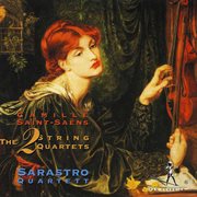 Saint-Saëns : String Quartets Nos. 1-2 cover image