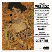Wellesz : Piano Concerto, Op. 49 & Other Works cover image