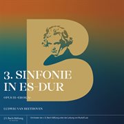 3. Sinfonie In Es-Dur, Opus 55 Von L. V. Beethoven : Dur, Opus 55 Von L. V. Beethoven cover image