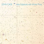 Cage : Atlas Eclipticalis With Winter Music cover image
