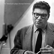 Feldman, Vol. 1 : Aki Takahashi Plays Morton Feldman cover image