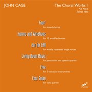 Cage : The Choral Works, Vol. 1 cover image