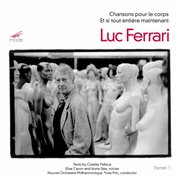 Ferrari : Chansons Pour Le Corps & Et Si Tout Entiére Maintenant cover image
