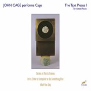 John Cage : The Text Pieces & The Artists Pieces, Vol. 1 (live) cover image