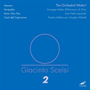 Scelsi : The Orchestral Works, Vol. 1 cover image