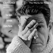 Cage : The Works For Piano, Vol. 5 cover image