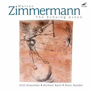 Zimmermann : The Echoing Green cover image
