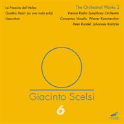 Scelsi : The Orchestral Works, Vol. 2 cover image