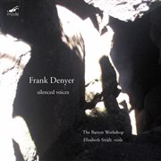 Frank Denyer : Silenced Voices cover image
