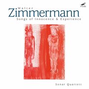 Zimmermann : Songs Of Innocence & Experience cover image
