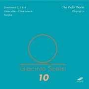 Giacinto Scelsi : The Violin Works cover image