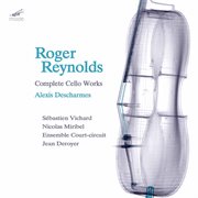 Reynolds : The Complete Cello Works cover image