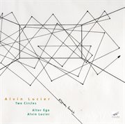 Alvin Lucier : Two Circles cover image