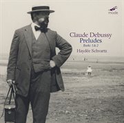 Debussy : Preludes, Books 1 & 2 cover image